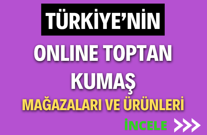 TÜRKİYE'NİN KUMAŞ TEKSTİLİ İLE AKSESUAR TEDARİKÇİ FİRMALARI ÜRÜNLERİ