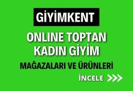 GİYİMKENT TEKSTİL MERKEZİNDEKİ ONLINE TOPTAN KADIN GİYİM MAĞAZALAR VE ÜRÜNLERİ