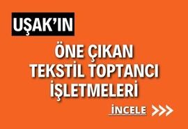 UŞAK’IN  TEKSTİL  HAZIR GİYİM - DERİ GİYİM - AYAKKABI - ÇANTA- KEMER - KUMAŞ - EV TEKSTİL - İPLİK ve AKSESUAR TEDARİKÇİ MAĞAZALARI VE ÜRÜNLERİ