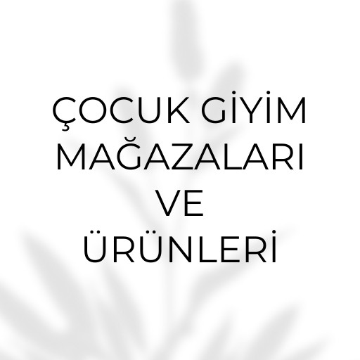 Çocuk giyim toptancı | Mağazaları ve Ürünleri