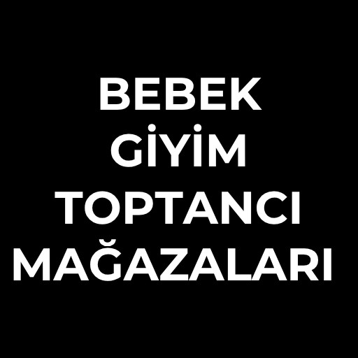 Bebek giyim toptancı | Mağazaları ve Ürünleri